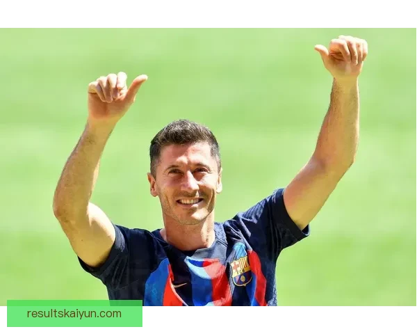 莱万多夫斯基在诺坎普亮相仪式上展示了稳健的状态和强大竞争力